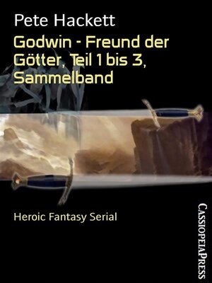 cover image of Godwin--Freund der Götter, Teil 1 bis 3, Sammelband